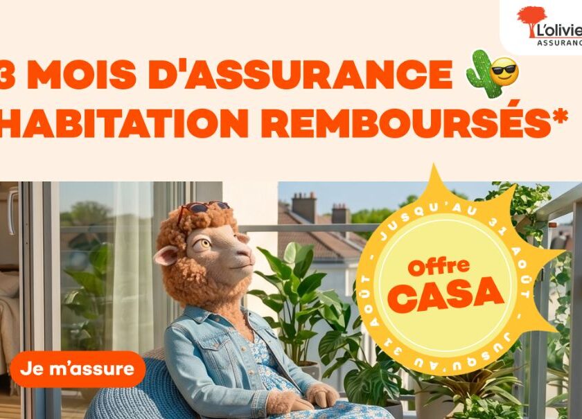 Offre CASA L’Olivier Assurance : 3 mois remboursés sur votre assurance habitation offre casa l’olivier assurance 3 mois remboursés sur votre assurance habitation