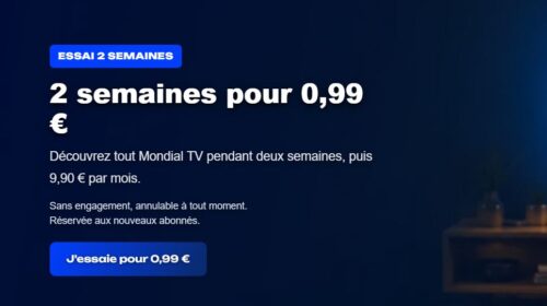 Mondial TV : testez 2 semaines pour 0,99 € seulement